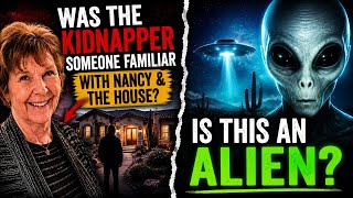 Nancy Guthrie - Had the Abductor been there Before? UFO Files - Did we see an alien?