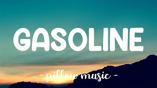 Gasoline - Halsey Lyrics 🎵