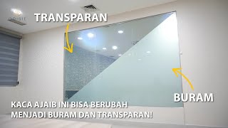 BUTUH PRIVASI? PAKAI KACA AJAIB INI! | ODISIE PROJECT - Kantor DPP PKS