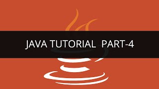 Java Tutorial - 4 | Edureka