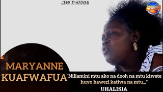 MARYANNE KUAFWAFUA || UHALISIA