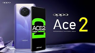 Oppo Ace 2 Official Look, Design, Release Date, Specifications, 12GB RAM, Camera, Features