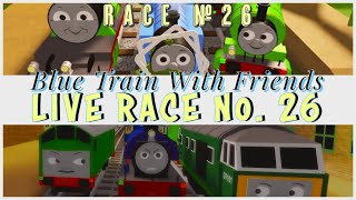 [Recap] LIVE GAMEPLAY STREAMING EP. 26 | Race \u0026 Crash | Blue Train With Friends | BTWF