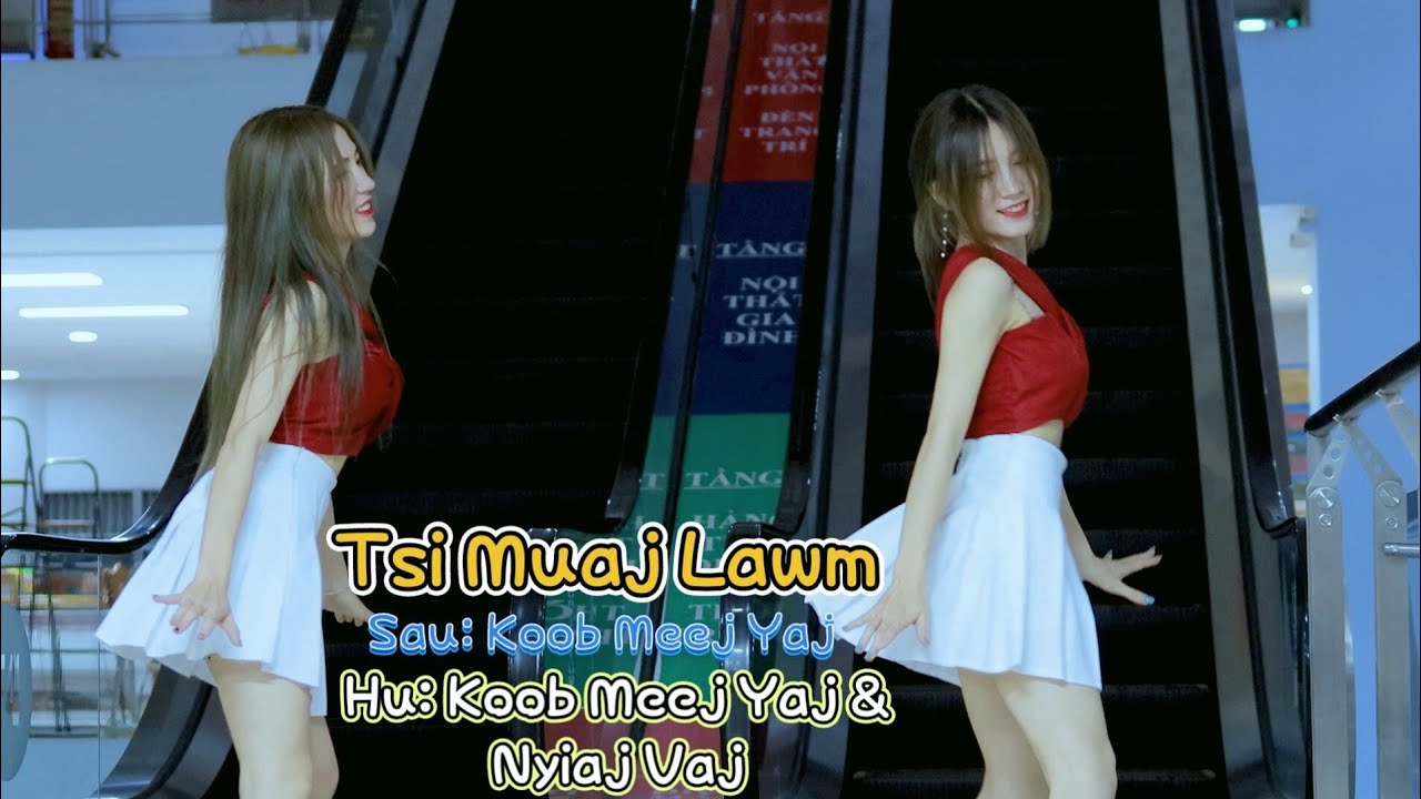 Tsi Muaj Lawm By Koob Meej Yaj Nyiaj Vaj New Song 2021 2022