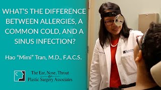 What’s the Difference Between Allergies, a Common Cold, and a Sinus Infection?