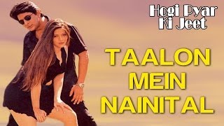 Taalon Mein Nainital - Video Song | Hogi Pyar Ki Jeet | Arshad Warsi & Mayuri Kango
