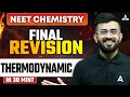 Thermodynamics Chemistry One Shot | FINAL REVISION | NEET 2024 | Nitesh Devnani