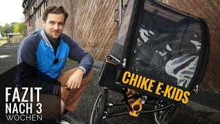 2020 Chike E-Kids - Fazit nach 3 Wochen Alltagstest mit dem Familien-Cargobike