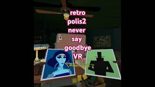 それはそれは人物相関図も大事な脱出ゲーム系謎解きアドベンチャー　retropolis 2 never say goodbye VR