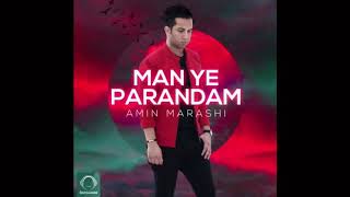 Amin Marashi - Man Ye Parandam