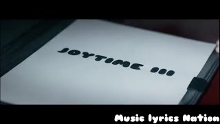Joytime III MIX Coming Soon! || Music Lyrics Nation