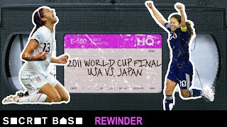 The 2011 USA-Japan Women's World Cup final had a wild finish that needs a deep rewind