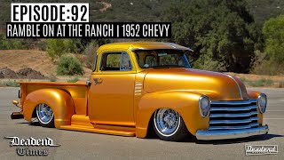 Deadend Times - Episode:92 - Ramble On at the Ranch | 1952 Chevy