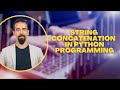 #50 String Concatination In Python Programming