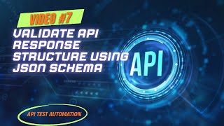7 Validate API Response Structure using JSON Schema