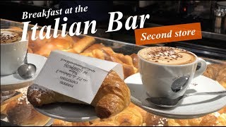 Breakfast at the Italian Bar!!イタリアンバールで朝ごはん!! Second store