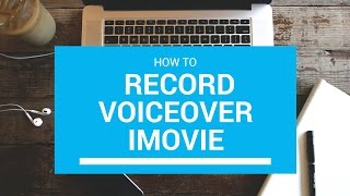 How to record voiceover on iMovie