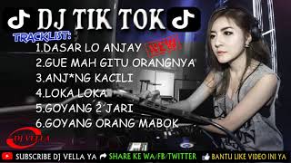 DJ DASAR LO ANJAY    LAGU TIK TOK TERBARU REMIX 2018