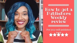 How to get a Publishers Weekly Review