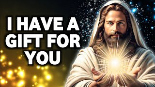 God Message : I have a gift    | God Says | God Message Today | Gods Message Now | God,s Voice