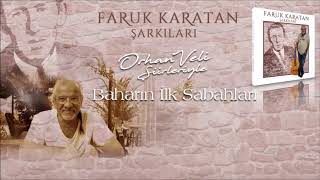 Baharın İlk Sabahları - Faruk Karatan