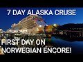 First Day NORWEGIAN ENCORE ALASKAN CRUISE