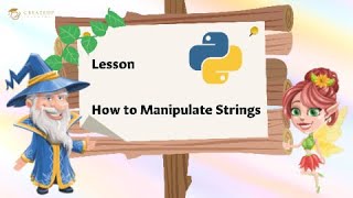 #7 Python Playground: To Manipulate Strings | Computer Programming & Coding for Kids & Beginners