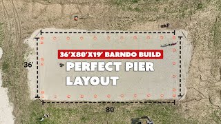 Perfect PIER FOUNDATION Layout | 36'x80'x19 Barndo Build | Ep1