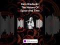 kaća bradonjić the nature of space and time the story collider