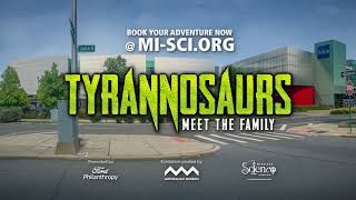 Tyrannosaurs: Meet the Family at the Michigan Science Center