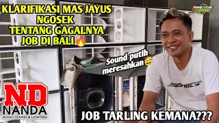 KLARIFIKASI MAS JAYUS NGOSEK TENTANG GAGALNYA JOB NANDA AUDIO DI BALI🔥& CERITA  SAAT LIVE DI GBK