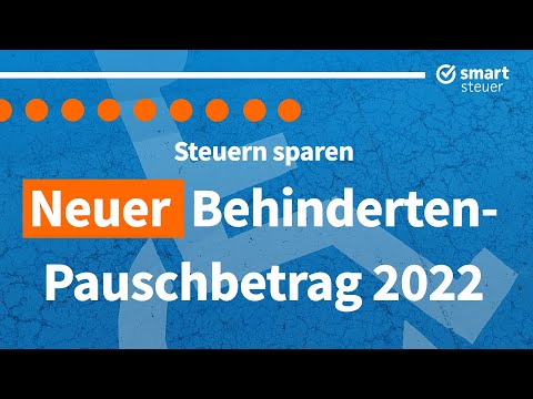 Steuern Sparen Mit (neuem) Behinderten-Pauschbetrag 2022 – Einfach ...