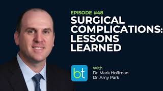 Surgical Complications: Lessons Learned w/ Dr. Mark Hoffman & Dr. Amy Park | OBGYN Podcast Ep. 48