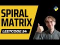 Spiral Matrix - LeetCode 54 - Python Solution