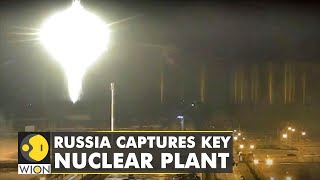 Russia-Ukraine Conflict: Russia captures Zaporizhzhia nuclear power plant| Latest English News| WION