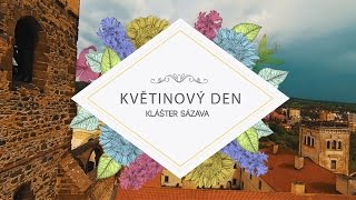 KVĚTINOVÝ DEN - KLÁŠTER SÁZAVA