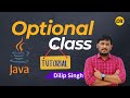 Optional Class In Java & Optional Class Methods in JAVA | Tutorail | Dilip Singh