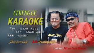 KARAOKE CEKENG GE - ABAH AGUS JAMPARING