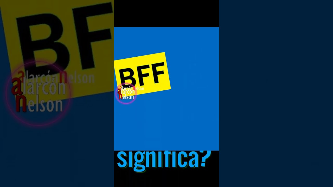 ¿Qué Significa BFF? | #Shorts - YouTube