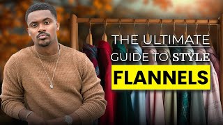 How To Style A Flannel For Men