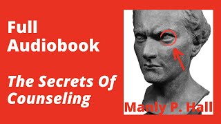 New Concepts in Counseling By Manly P. Hall – Full Audiobook