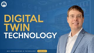 DIGITAL TWIN TECHNOLOGY Is Revolutionizing the AEC Industry!