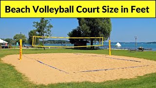 Beach Volleyball court size in feet | beach volleyball court dimensions in feet | volleyball court