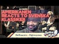 Amerikanen Reacts to Svenska Klassiker: Hoffmaestro - Highwayman