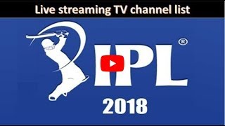 IPL Live Streaming TV Channel List || Starts 07/04/2018 || Time-20:00 || iamsanjay ||