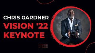 A Message from Chris Gardner | VISION '22 Keynote Speaker