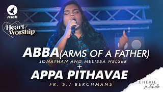 ABBA(Jonathan and Melissa Helser) + APPA PITHAVAE(Father S. J. Berchmans) | Cherie Mitchelle