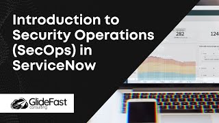 Introduction to Security Operations (SecOps) in ServiceNow