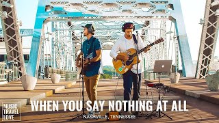 When You Say Nothing At All (Live in Nashville)(Lyrics) |  《一切盡在不言中》英文字幕 金曲循环