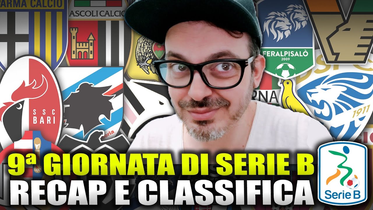 LA CLASSIFICA DI SERIE B 🔥 ANALISI E COMMENTO DELLA 9° GIORNATA | RECAP ...